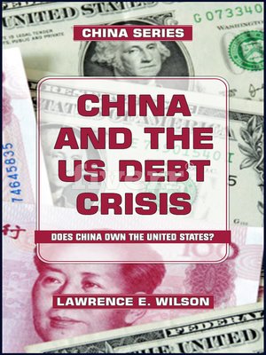 cover image of China and the US Foreign Debt Crisis